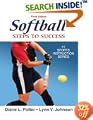 Softball: Steps to Success, Third Edition (Steps to Success Sports Series)