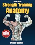 Delavier, Frederic: Strength Training Anatomy