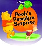 Disney's Pooh's Pumpkin Surprise (073640158X) by Milne, A. A. Milne, A. A.: Disney's Pooh's Pumpkin Surprise