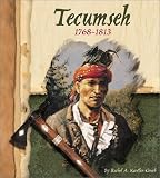 Koestler-Grack, Rachel A.: Tecumseh, 1768-1813 Koestler-Grack, Rachel A.: Tecumseh, 1768-1813
