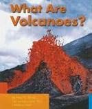 Schuh, Mari C.: What Are Volcanoes? Schuh, Mari C.: What Are Volcanoes?