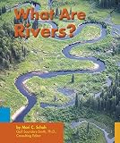Schuh, Mari C.: What Are Rivers? Schuh, Mari C.: What Are Rivers?