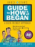 Jantz, Stan: Bruce and Stan's Guide to How It All Began