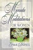 Barnes, Emilie: Minute Meditations for Women