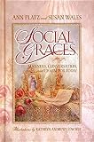 Platz, Ann: Social Graces: Manners, Conversation, and Charm for Today
