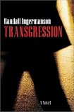 Ingermanson, Randall: Transgression Ingermanson, Randall: Transgression