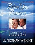 Wright, H. Norman: Before You Remarry