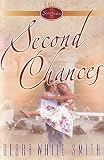 Smith, Debra White: Second Chances Smith, Debra White: Second Chances