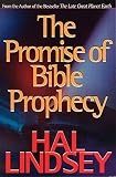 Lindsey, Hal: The Promise of Bible Prophecy Lindsey, Hal: The Promise of Bible Prophecy