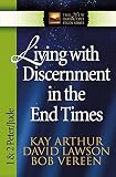 Lawson, David: Living With Discernment in the End Times: 1 And 2 Peter, Jude Lawson, David: Living With Discernment in the End Times: 1 And 2 Peter, Jude