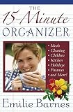 Barnes, Emilie: The 15 Minute Organizer Barnes, Emilie: The 15 Minute Organizer