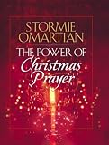 Omartian, Stormie: The Power of Christmas Prayer Omartian, Stormie: The Power of Christmas Prayer