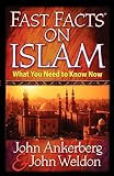 Ankerberg, John: Fast Facts on Islam