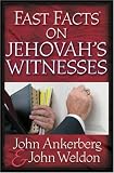 Ankerberg, John: Fast Facts on Jehovah's Witnesses