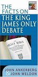 Ankerberg, John: The Facts on the King James Only Debate