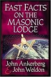 Ankerberg, John: Fast Facts on the Masonic Lodge
