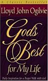 Ogilvie, Lloyd John: God's Best: For My Life Ogilvie, Lloyd John: God's Best: For My Life