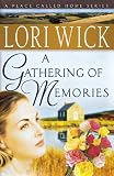 Wick, Lori: A Gathering of Memories