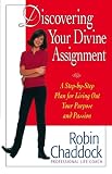 Chaddock, Robin: Discovering Your Divine Assignment Chaddock, Robin: Discovering Your Divine Assignment