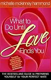 Hammond, Michelle McKinney: What to Do Until Love Finds You