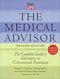 [???]: The Medical Advisor: The Complete Guide to Alternative & Conventional Treatments