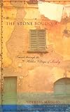 Maggio, Teri: The Stone Boudoir: Travels Through the Hidden Villages of Sicily