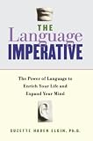 Elgin, Suzette Haden: The Language Imperative Elgin, Suzette Haden: The Language Imperative
