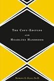 Ellis, Barbara G.: The Copy-Editing and Headline Handbook