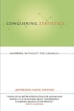 Weaver, Jefferson Hane: Conquering Statistics Weaver, Jefferson Hane: Conquering Statistics