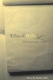 Baines, Barry K.: Ethical Wills: Putting Your Values on Paper