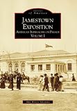 Yarsinske, Amy Waters: Jamestown Exposition: American Imperialism on Parade Yarsinske, Amy Waters: Jamestown Exposition: American Imperialism on Parade