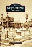 Brock, Eric J.: New Orleans Cemeteries Brock, Eric J.: New Orleans Cemeteries