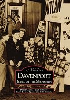Davenport: Jewel of the Mississippi by David&hellip;