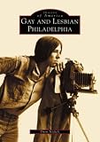 Nickels, Thom: Gay and Lesbian Philadelphia Nickels, Thom: Gay and Lesbian Philadelphia