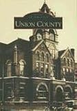 Union County Historical Society: Union County Union County Historical Society: Union County