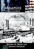 Sherman, Janann: Memphis: In Black and White Sherman, Janann: Memphis: In Black and White