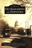 Sacramento Archives: Old Sacramento And Downtown, (CA) Sacramento Archives: Old Sacramento And Downtown, (CA)