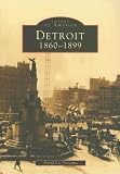 Poremba, David Lee: Detroit, 1860-1899, (MI) Poremba, David Lee: Detroit, 1860-1899, (MI)