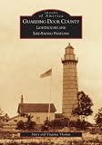 Thomas, Virginia: Guarding Door County: Lighthouses And Life-saving Stations Thomas, Virginia: Guarding Door County: Lighthouses And Life-saving Stations
