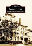 Gregor, Sharon: Forest Hill, (Oh): The Rockefeller Estate Gregor, Sharon: Forest Hill, (Oh): The Rockefeller Estate