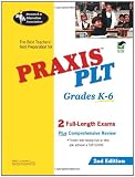 Davis, Anita: The Best Teacher's Test Preparation For Praxis PLT Test: Grades K-6  Principles of Learning and Teaching Test