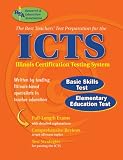 The Staff of Rea: Icts: The Best Test Prep for the Illinois Certification Testing System  Basic Skills Test Elementary/Middle Grades Test