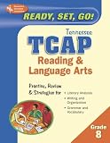 Staff of Rea: Ready, Set, Go! Tennessee TCAP Grade 8 Reading & Lanuage Arts