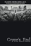 Mercado, Elaine: Grave's End: A True Ghost Story Mercado, Elaine: Grave's End: A True Ghost Story
