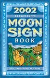 Star, Gloria: Llewellyn's 2002 Moon Sign Book Star, Gloria: Llewellyn's 2002 Moon Sign Book