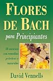 Vennells, David F.: Flores De Bach: Para Principiantes