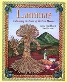 Franklin, Anna: Lammas: Celebrating Fruits of the First Harvest Franklin, Anna: Lammas: Celebrating Fruits of the First Harvest