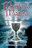 Denning, Melita: Mysteria Magica Denning, Melita: Mysteria Magica