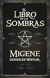 Wippler, Migene Gonzalez: El libro de las sombras