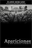 Mercado, Elaine: Apariciones / Grave's End: Una Historia Verdadera / A True Story